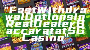 "Fast Withdrawal Options in Real Dealer Baccarat at SG Casino"