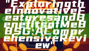 "Exploring the Innovative Features and Benefits of Me88 SG: A Comprehensive Review"